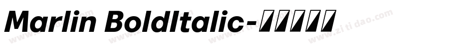 Marlin BoldItalic字体转换
